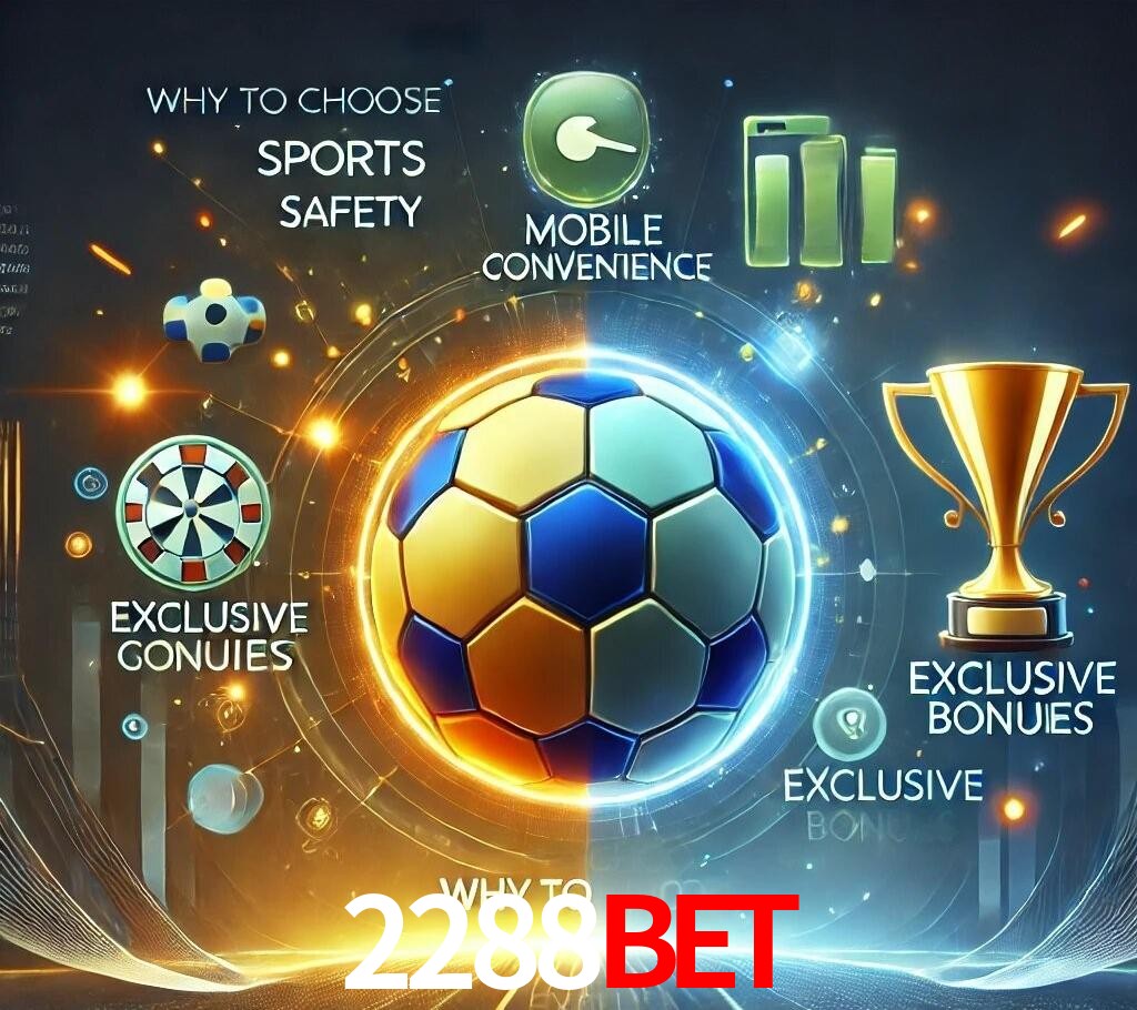 Por Que Escolher o 2288bet?