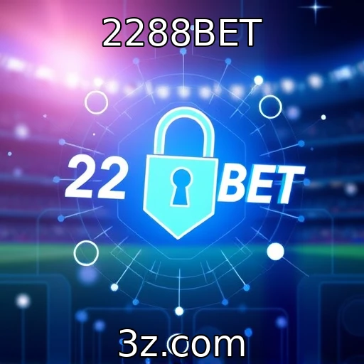 2288BET Estratégias vencedoras para apostas em partidas de futebol